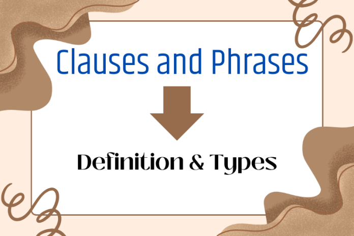 Clauses and Phrases