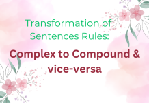 Transformation of Sentences Rules: Complex to Compound Complex to Compound & vice-versa